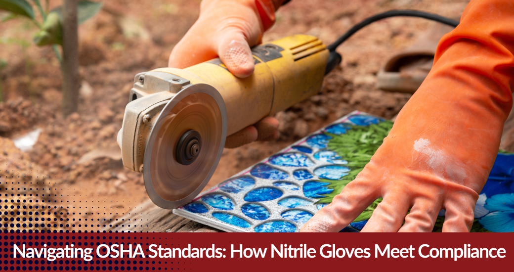 Navigating OSHA Standards: How Orange Nitrile Gloves Meet Compliance
