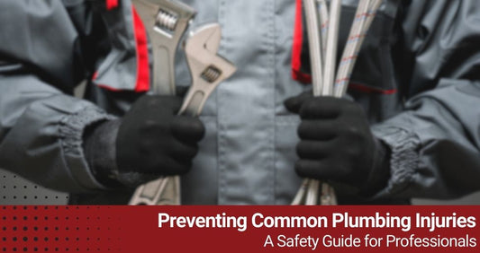 Preventing Common Plumbing Injuries: A Safety Guide for Professionals